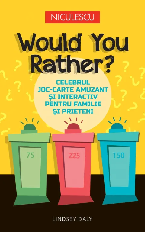 Coperta cărții Would You Rather? Celebrul joc-carte amuzant și interactiv pentru familie și prieteni