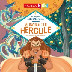 Coperta cărții Muncile lui Hercule (Seria Descoperă MITOLOGIA)