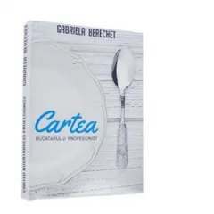 Coperta cărții Cartea bucatarului profesionist