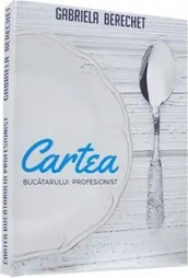Coperta cărții Cartea bucatarului profesionist