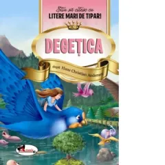 Coperta cărții Degetica. Stiu sa citesc cu litere mari de tipar!
