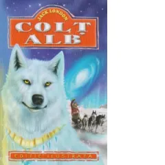 Coperta cărții Colt Alb (Editie ilustrata)