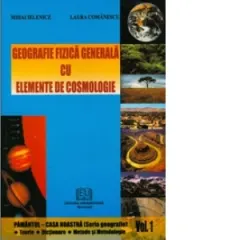 Coperta cărții Geografie fizica generala cu elemente de cosmologie