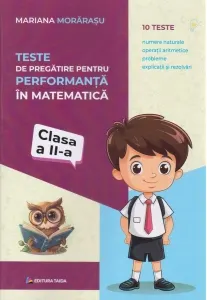 Coperta cărții Teste de pregatire pentru performanta in matematica. Clasa a II-a