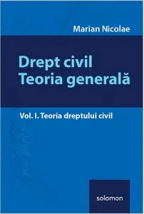 Coperta cărții Drept civil. Teoria generala - Vol. I. Teoria dreptului civil