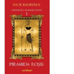 Coperta cărții Cronicile familiei Kane (1). Piramida rosie