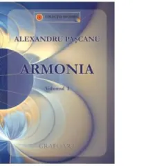 Coperta cărții Armonia volumul 1 (Manual de Armonie pentru clasele a IX-a si a X-a)