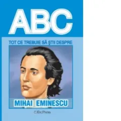 Coperta cărții Tot ce trebuie sa stii despre MIHAI EMINESCU