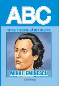 Coperta cărții Tot ce trebuie sa stii despre MIHAI EMINESCU