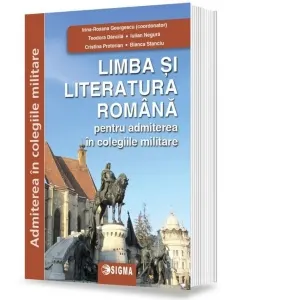 Coperta cărții Limba si literatura romana pentru admiterea in colegiile militare