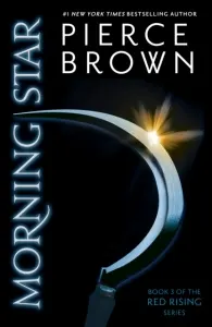 Coperta cărții Morning Star. Book 3 of the Red Rising Series