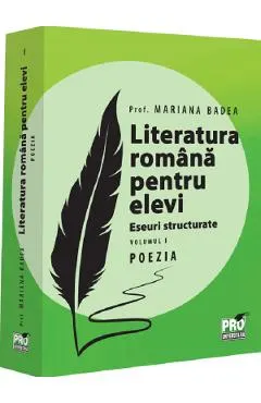 Coperta cărții Literatura romana pentru elevi. Eseuri structurate. Vol.1: Poezia
