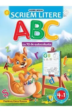 Coperta cărții Scriem litere. ABC cu 70 de autocolante - Elena Roxana Peptanus