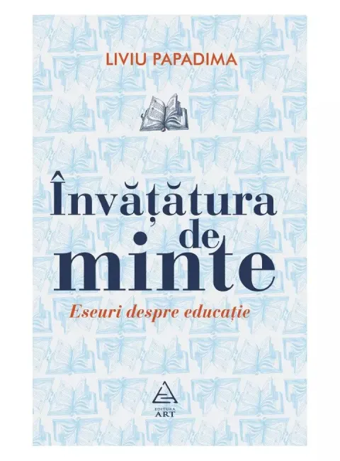 Coperta cărții Învățătura de minte. Eseuri despre educație