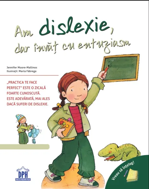 Coperta cărții Am dislexie, dar invat cu entuziasm