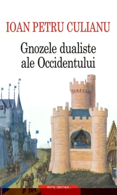 Coperta cărții Gnozele dualiste ale Occidentului