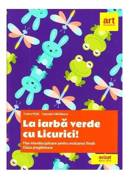 Coperta cărții La iarbă verde cu Licurici! Fișe interdisciplinare pentru evaluarea finală. Clasa pregătitoare