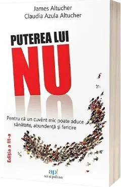 Coperta cărții Puterea lui NU Ed.3 - James Altucher, Claudia Azula Altucher