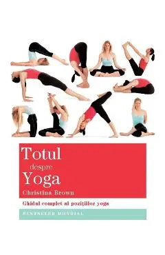 Coperta cărții Totul despre yoga