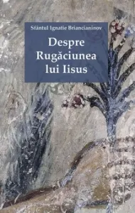 Coperta cărții Despre Rugaciunea lui Iisus