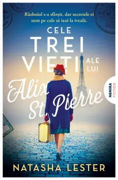 Coperta cărții Cele trei vieți ale lui Alix St. Pierre