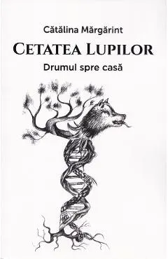 Coperta cărții Cetatea lupilor Vol.1: Drumul spre casa