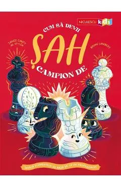 Coperta cărții Cum sa devii campion de sah - James Canty al III-lea, Brian Lambert