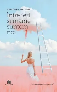 Coperta cărții Între ieri și mâine suntem noi