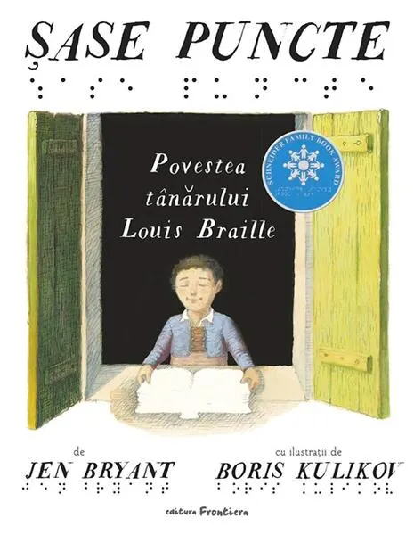 Coperta cărții Sase puncte. Povestea tanarului Louis Braille