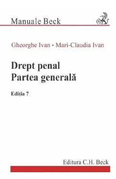 Coperta cărții Drept penal. Partea generala Ed.7 - Gheorghe Ivan, Mari-Claudia Ivan
