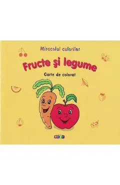 Coperta cărții Miracolul culorilor: Fructe si legume. Carte de colorat