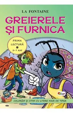 Coperta cărții Greierele si furnica. Prima lectura 5-7 ani - Jean de la Fontaine