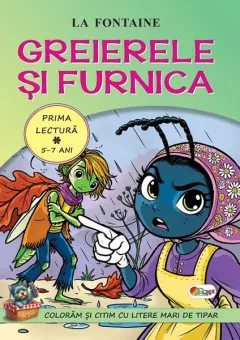 Coperta cărții Greierele si furnica. Prima lectura 5-7 ani - Jean de la Fontaine