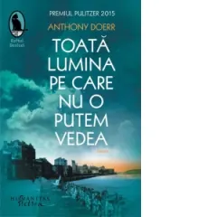Coperta cărții Toată lumina pe care nu o putem vedea