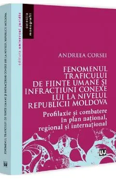 Coperta cărții Fenomenul traficului de fiinte umane si infractiuni conexe lui la nivelul Republicii Moldova