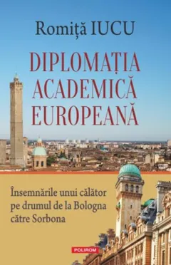 Coperta cărții Diplomația academică europeană