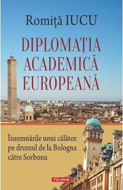 Coperta cărții Diplomația academică europeană