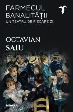 Coperta cărții Farmecul banalității - Un teatru de fiecare zi