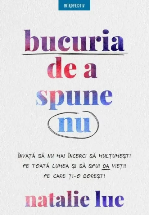 Coperta cărții Bucuria de a spune nu