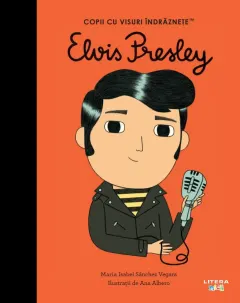 Coperta cărții Elvis Presley. Volumul 40. Copii cu visuri indraznete