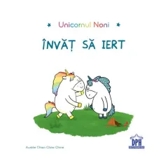Coperta cărții Unicornul Noni. Invat sa iert