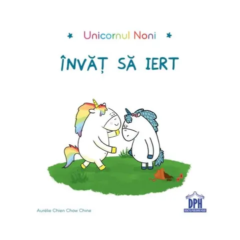 Coperta cărții Unicornul Noni. Invat sa iert
