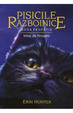 Coperta cărții Pisicile Razboinice Vol.7: Noua profetie. Miez de noapte