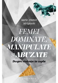 Coperta cărții Femei dominate, manipulate si abuzate