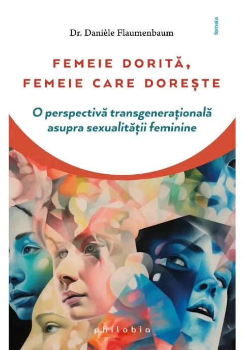 Coperta cărții Femeie dorita, femeie care doreste