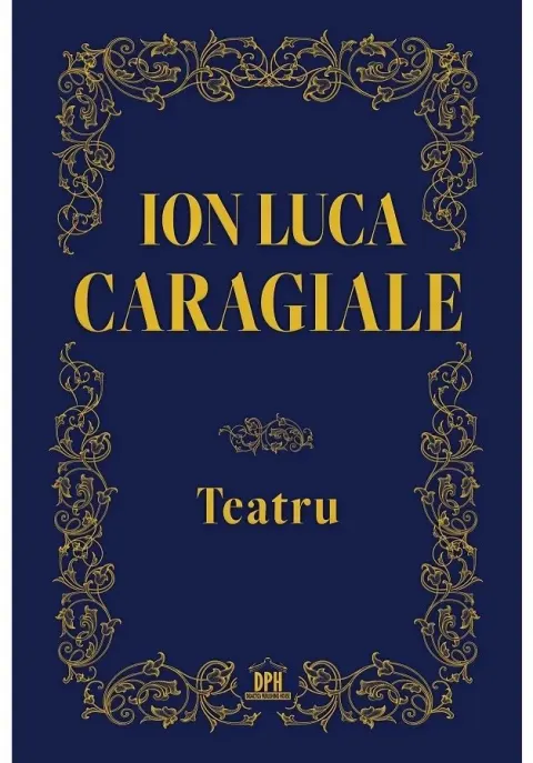 Coperta cărții Teatru - Ion Luca Caragiale