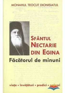 Coperta cărții Sfantul Nectarie din Egina , facatorul de minuni