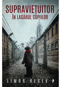 Coperta cărții Supravietuitor in lagarul copiilor