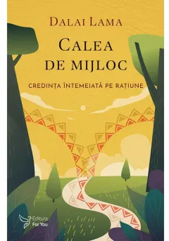 Coperta cărții Calea de mijloc - Dalai Lama