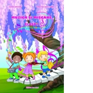 Coperta cărții Muzica si miscare pentru clasa I
